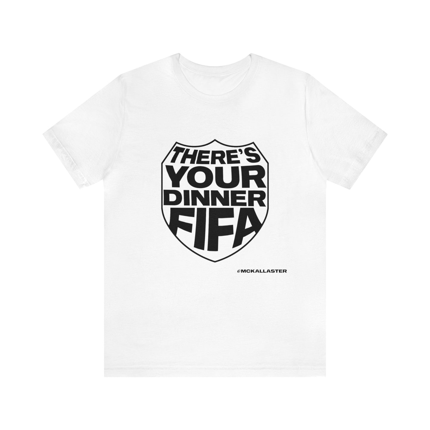 There's Your Dinner Short Sleeve Tee - Crest (US Store)